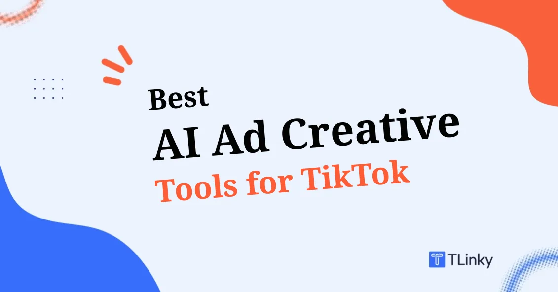 9 Best AI Ad Creative Tools for TikTok We Tested in 2026