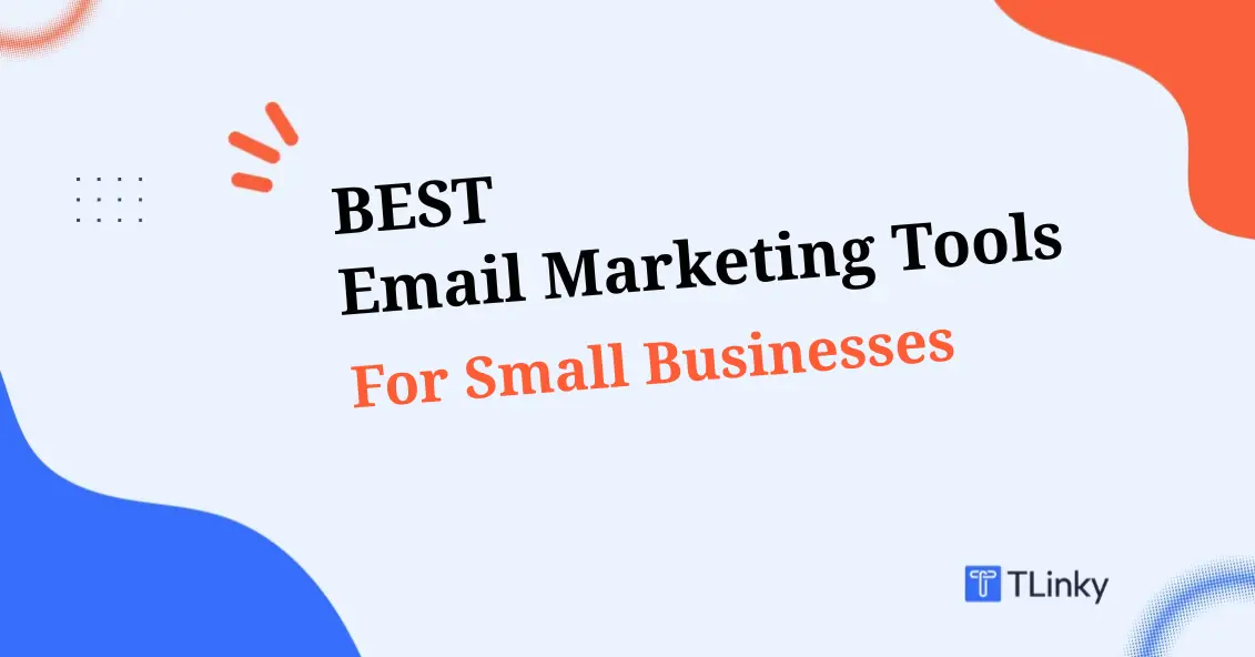 11 Best Email Marketing Tools for Small Businesses (Tested in 2026)