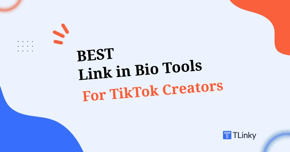 9 Best Link in Bio Tools for TikTok Creators (Tested in 2026)