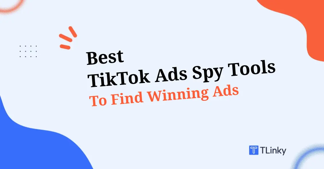 7 Best TikTok Ads Spy Tools We Tested in 2026
