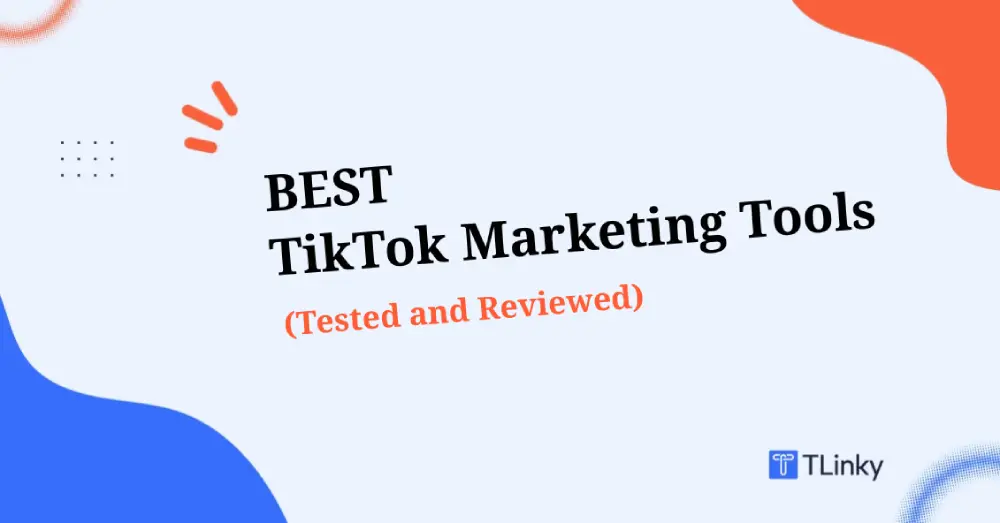 We Tested the 11 Best TikTok Marketing Tools: Which Ones Actually Drive Sales?