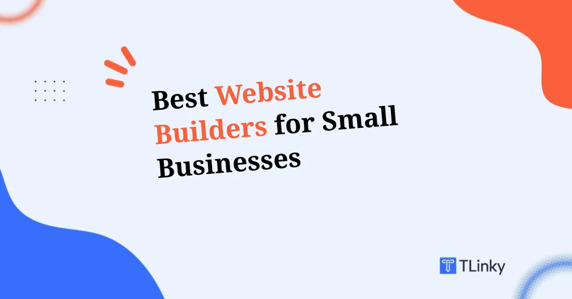 11 Best Website Builders for Small Businesses We Tested in 2026