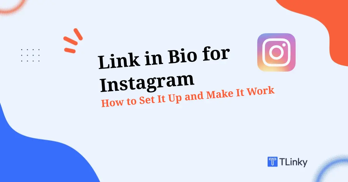 Link in Bio for Instagram: Complete Guide for 2026