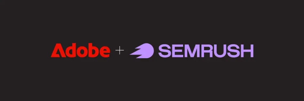 Semrush Adobe acquisition announcement